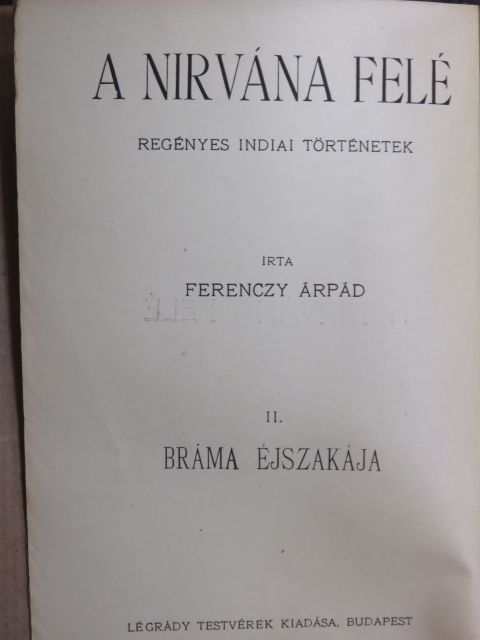 Ferenczy Árpád - A Nirvána felé II. [antikvár]