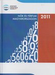 Illésné Lukács Mária (szerk.) - Nők és férfiak Magyarországon, 2011 [antikvár]