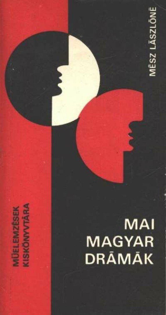 MÉSZ LÁSZLÓNÉ - Mai magyar drámák [antikvár]