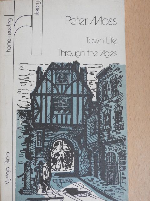Peter Moss - Town Life [antikvár]