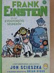 Jon Scieszka - Frank Einstein és az EvoGyorsító Szuperöv [antikvár]