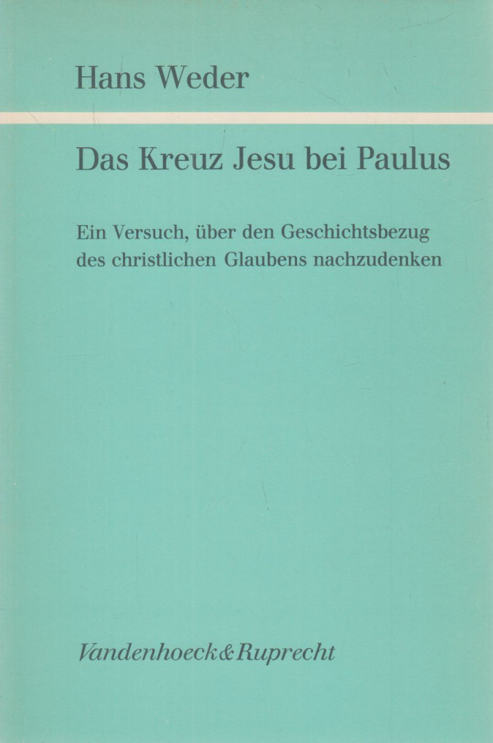 Weder, Hans - Das Kreuz Jesu bei Paulus [antikvár]