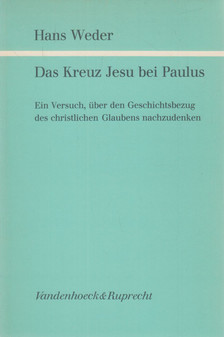 Weder, Hans - Das Kreuz Jesu bei Paulus [antikvár]