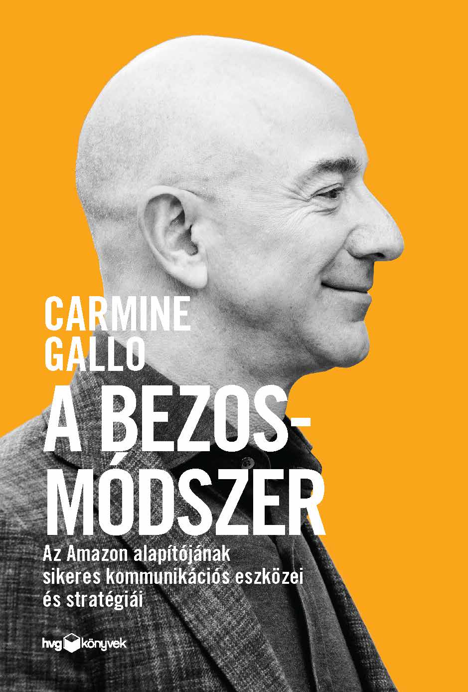 Carmine Gallo - A Bezos-módszer [eKönyv: epub, mobi]