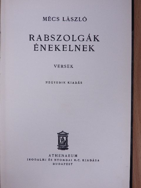 Mécs László - Rabszolgák énekelnek [antikvár]
