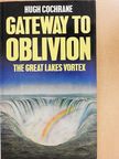 Hugh F. Cochrane - Gateway to Oblivion [antikvár]