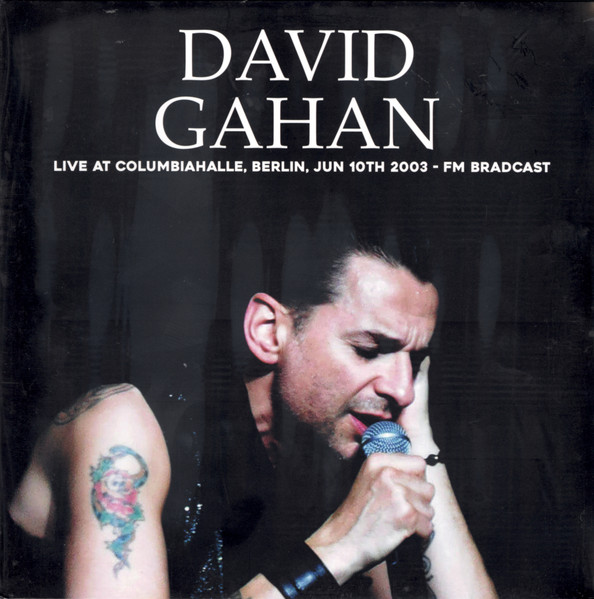 DAVID GAHAN - LIVE AT COLUMBIAHALLE 2003 LP DAVID GAHAN