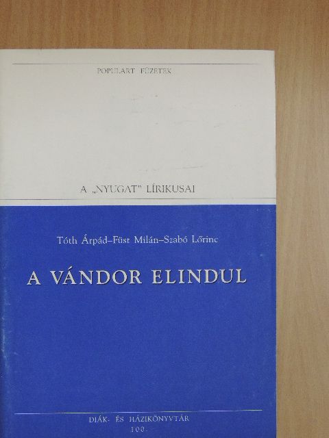 Füst Milán - A vándor elindul [antikvár]