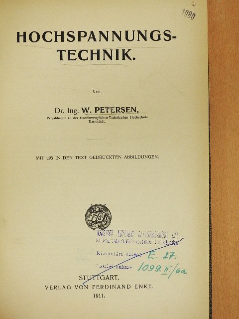 Dr. Ing. W. Peterson - Hochspannungstechnik [antikvár]