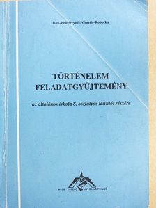 Bán Elvira - Történelem feladatgyűjtemény 8. [antikvár]