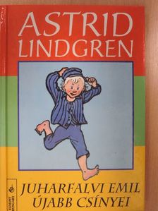 Astrid Lindgren - Juharfalvi Emil újabb csínyei [antikvár]