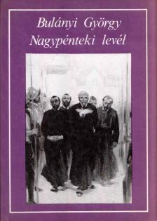 Bulányi György - Nagypénteki levél [antikvár]