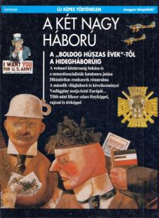 Marchand, Pierre - A két nagy háború [antikvár]