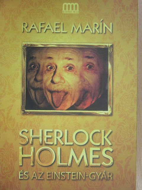 Rafael Marín - Sherlock Holmes és az Einstein-gyár [antikvár]