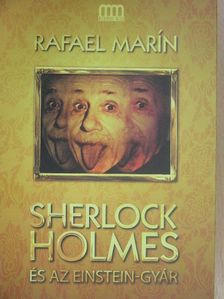 Rafael Marín - Sherlock Holmes és az Einstein-gyár [antikvár]