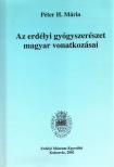 Péter H. Mária - Az erdélyi gyógyszerészet magyar vonatozásai [antikvár]