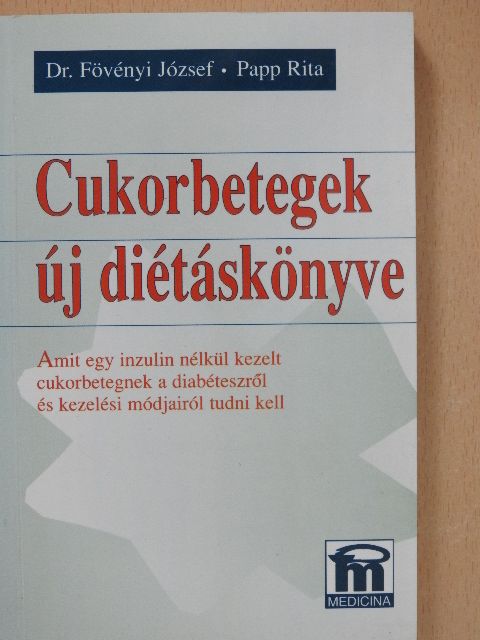 Dr. Fövényi József - Cukorbetegek új diétáskönyve [antikvár]