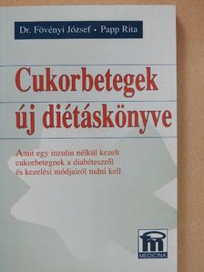 Dr. Fövényi József - Cukorbetegek új diétáskönyve [antikvár]