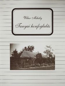 Wéber Mihály - Tanyai honfoglalás [antikvár]