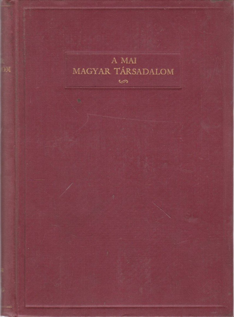 Weis István - A mai magyar társadalom [antikvár]