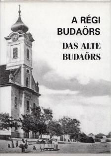 Steinhauser Klára - A régi Budaörs [antikvár]