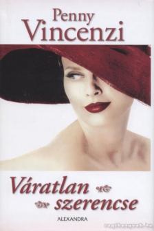 Penny Vincenzi - Váratlan szerencse [antikvár]