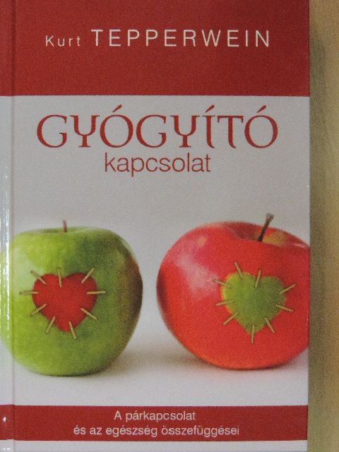 Kurt Tepperwein - Gyógyító kapcsolat [antikvár]