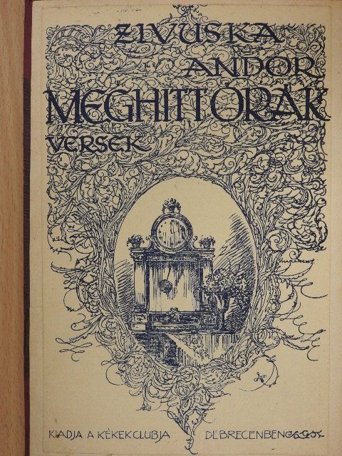 Zivuska Andor - Meghitt órák [antikvár]
