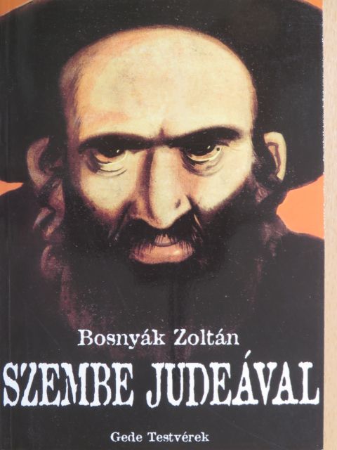 Bosnyák Zoltán - Szembe Judeával [antikvár]