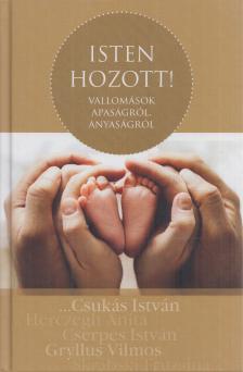 Szőnyi Szilárd(Szerk.) - Isten hozott! [antikvár]
