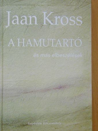 Jaan Kross - A hamutartó [antikvár]
