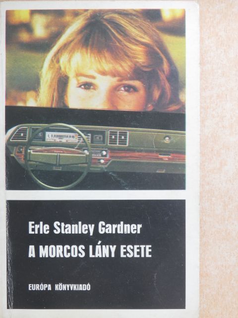 Erle Stanley Gardner - A morcos lány esete [antikvár]