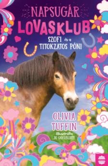 Olivia Tuffin - Szofi és a titokzatos póni [antikvár]