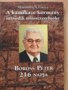 Marinovich Endre - A kamikaze kormány második miniszterelnöke (dedikált példány) [antikvár]