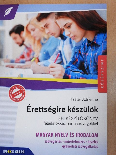 Fráter Adrienne - Érettségire készülök - Magyar nyelv és irodalom [antikvár]