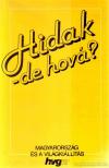 Greskovits Béla, Borszéki Zsuzsa, Palócz Éva - Hidak - de hová? [antikvár]