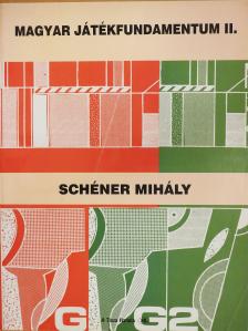 Schéner Mihály - Magyar játékfundamentum II. (dedikált példány) [antikvár]