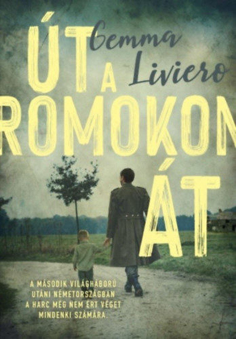 Gemma Liviero - Út a romokon át [antikvár]
