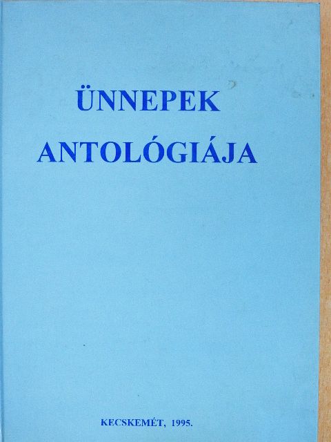 Arkadij Kulesov - Ünnepek antológiája [antikvár]