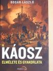 Bogár László - A káosz elmélete és gyakorlata [antikvár]