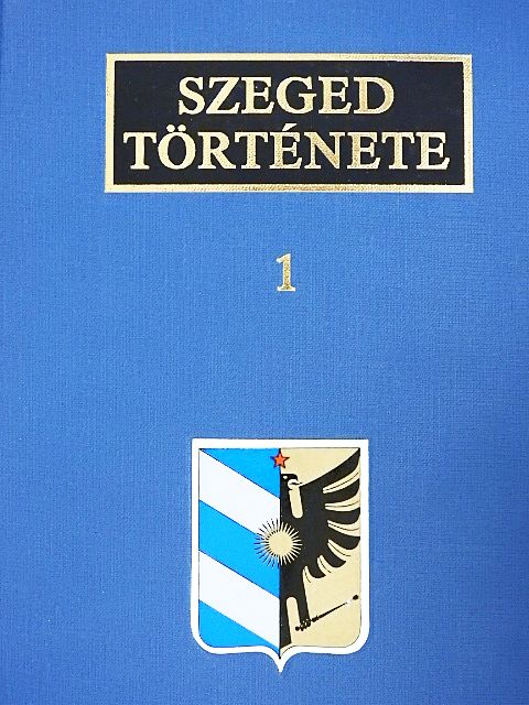 Andó Mihály - Szeged története 1. [antikvár]