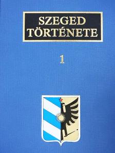 Andó Mihály - Szeged története 1. [antikvár]