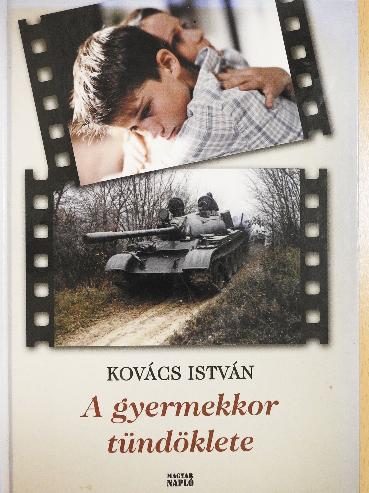 Kovács István - A gyermekkor tündöklete (dedikált példány) [antikvár]