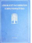 Bársony János - A holokauszt Magyarországon európai perspektívában [antikvár]