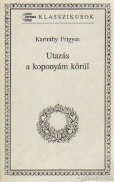 Karinthy Frigyes - Utazás a koponyám körül  [antikvár]