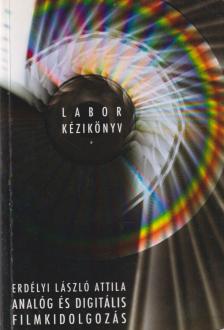 Erdélyi László Attila - Labor ​kézikönyv [antikvár]