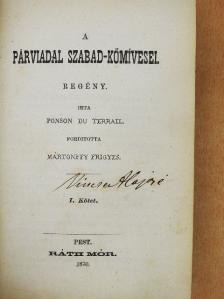 Ponson Du Terrail - A párviadal szabad-kőmívesei I-II. [antikvár]