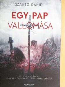 Szántó Dániel - Egy pap vallomása [antikvár]