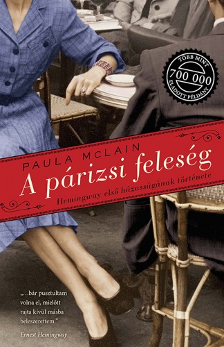 Paula McLain - A párizsi feleség - Hemingway első házasságának története [eKönyv: epub, mobi]