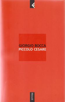 Giorgio Bocca - Piccolo Cesare [antikvár]